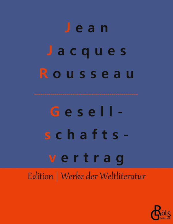 Der Gesellschaftsvertrag - Jean Jacques Rousseau (Buch)