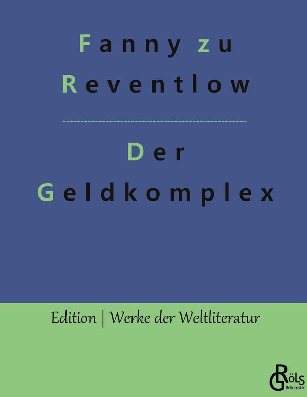 Der Geldkomplex - Fanny Zu Reventlow (Buch)