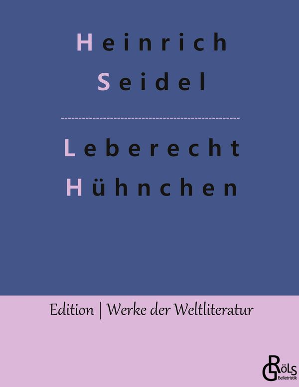 Leberecht Hühnchen - Heinrich Seidel (Buch)