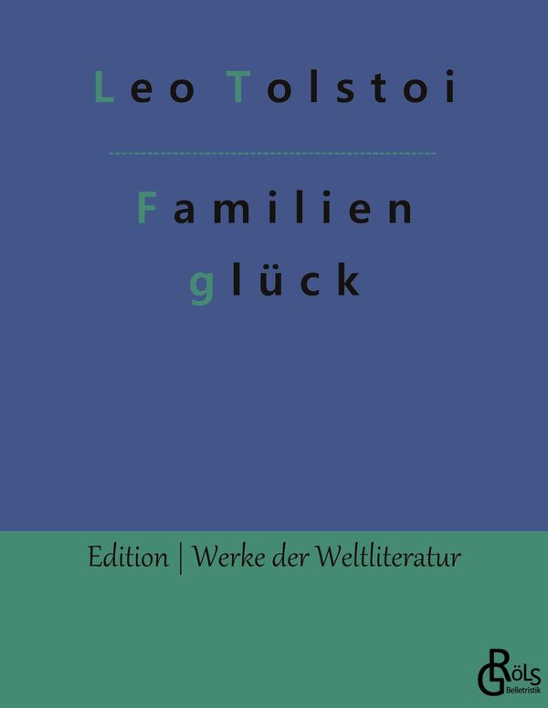 Familienglück - Leo N. Tolstoi (Buch)