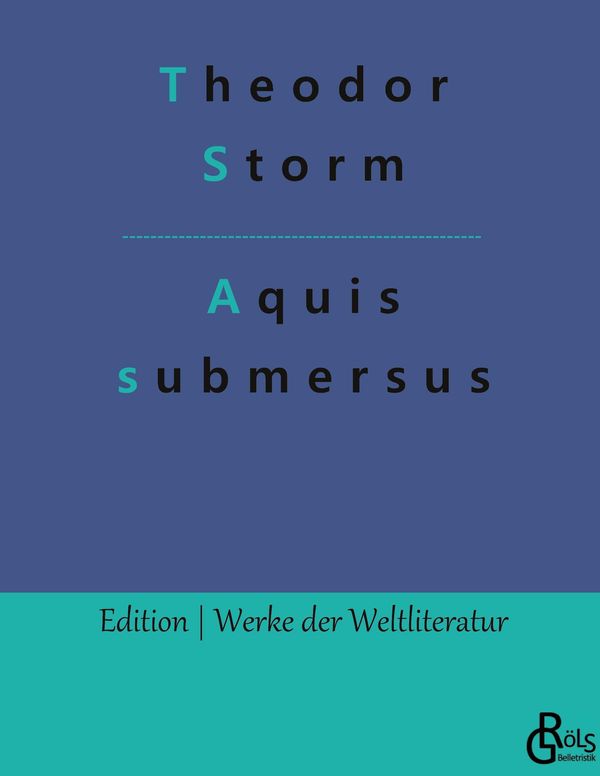 Aquis submersus - Theodor Storm (Buch)