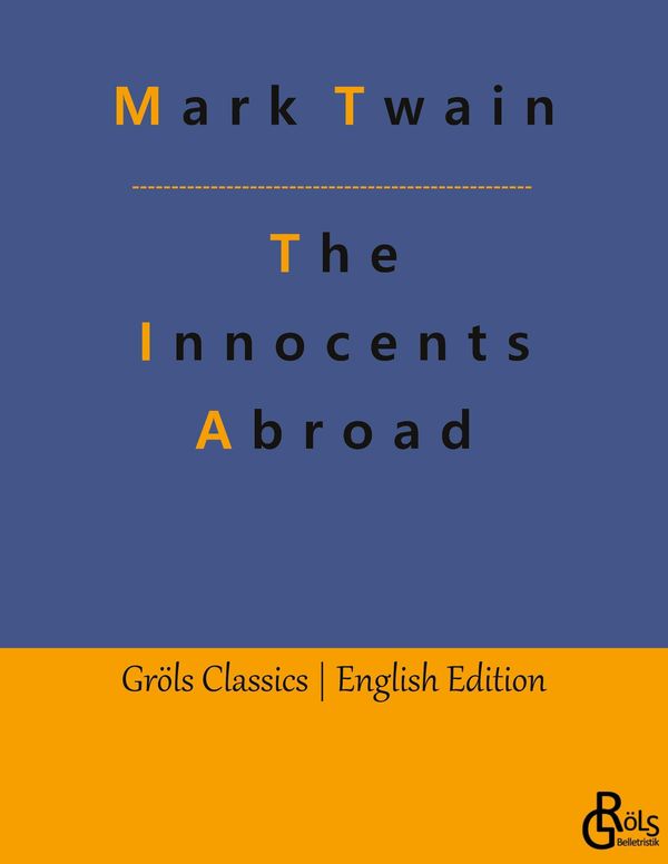 The Innocents Abroad - Mark Twain (Buch)