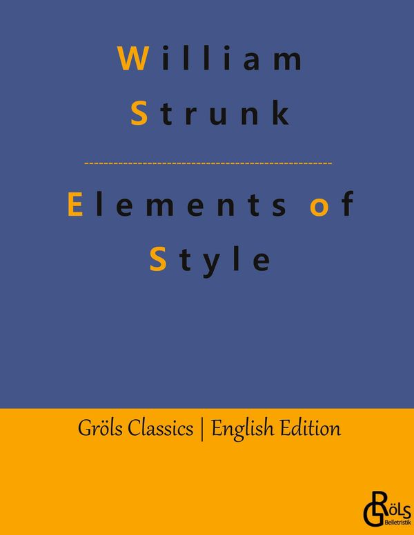 Elements of Style - William Strunk (Buch)