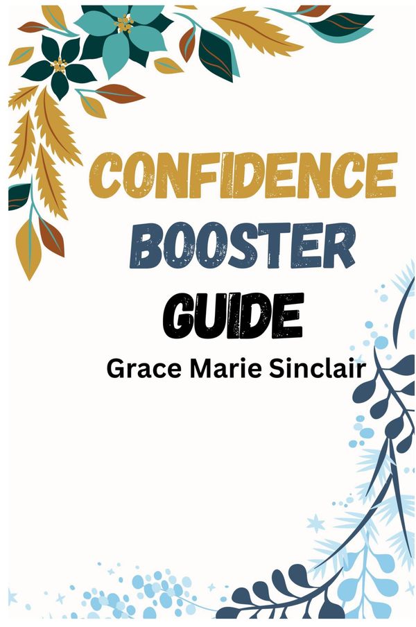 Confidence Booster Guide - Grace Marie Sinclair (Buch)