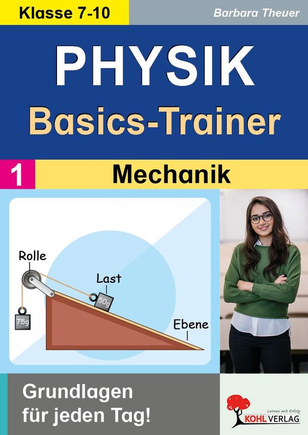 Physik-Basics-Trainer / Band 1: Mechanik - Barbara Theuer (Buch)