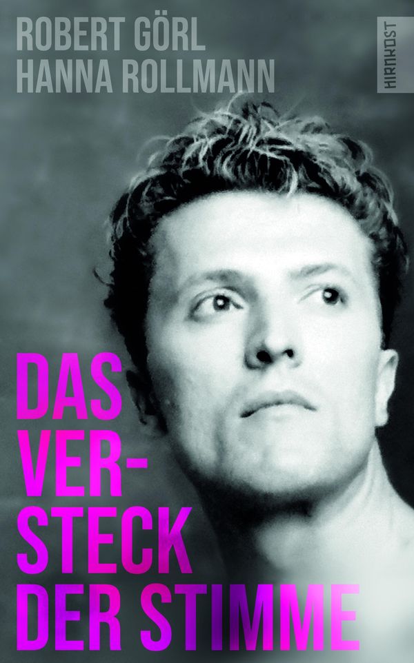 Das Versteck der Stimme - Robert Görl (Buch)