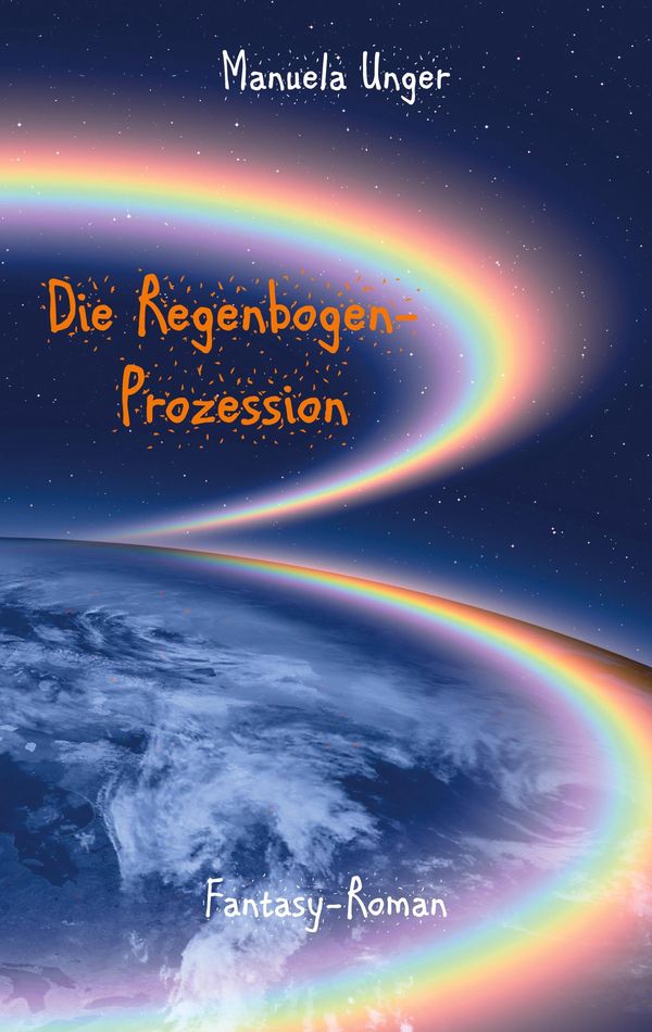 Die Regenbogen-Prozession - Manuela Unger (Buch)