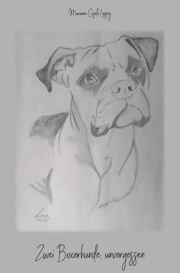 Zwei Boxerhunde, unvergessen - Marianne Gisela Leppig (Buch)