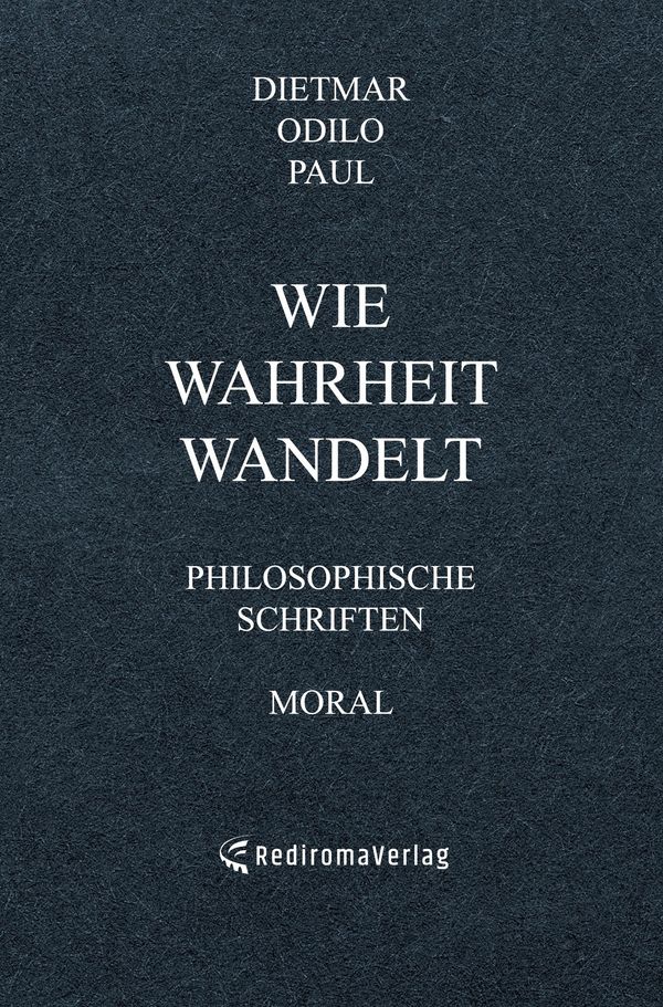 Wie Wahrheit wandelt - Dietmar Odilo Paul (Buch)