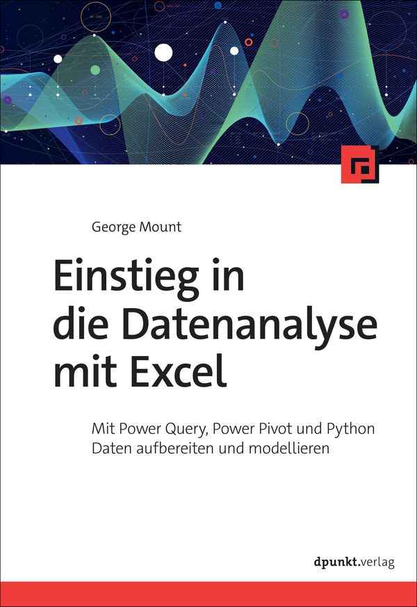 Einstieg in die Datenanalyse mit Excel - George Mount (Buch)
