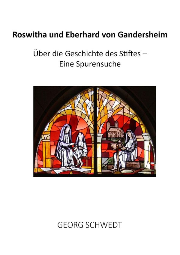 Roswitha und Eberhard von Gandersheim - Georg Schwedt (Buch)
