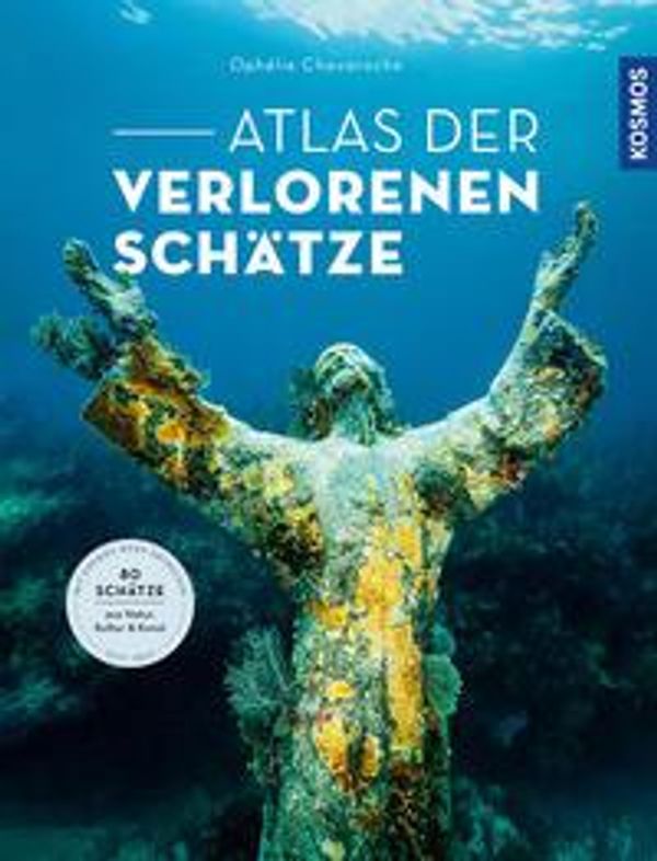 Atlas der verlorenen Schätze - Ophélie Chavaroche (Buch)
