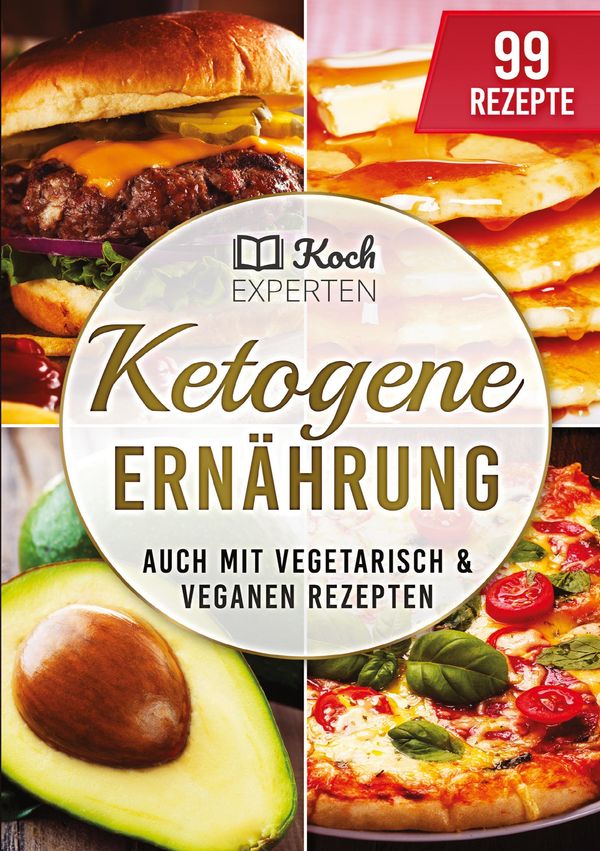 Ketogene Ernährung - Die Kochexperten (Buch)