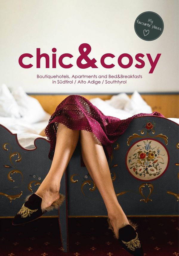 chic&cosy - Boutiquehotels, Apartments and Bed&Breakfasts in Südtir...