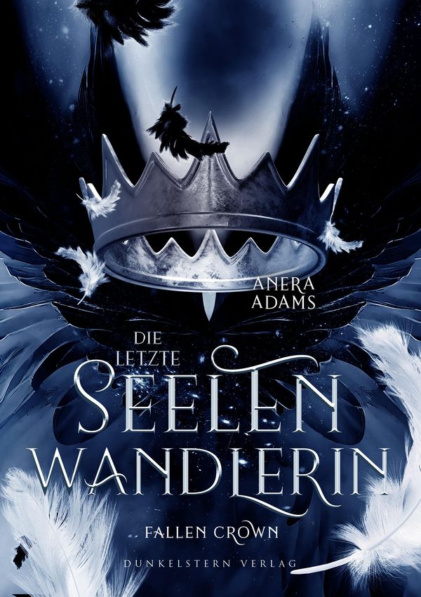 Die letzte Seelenwandlerin - Fallen Crown - Anera Adams (Buch)