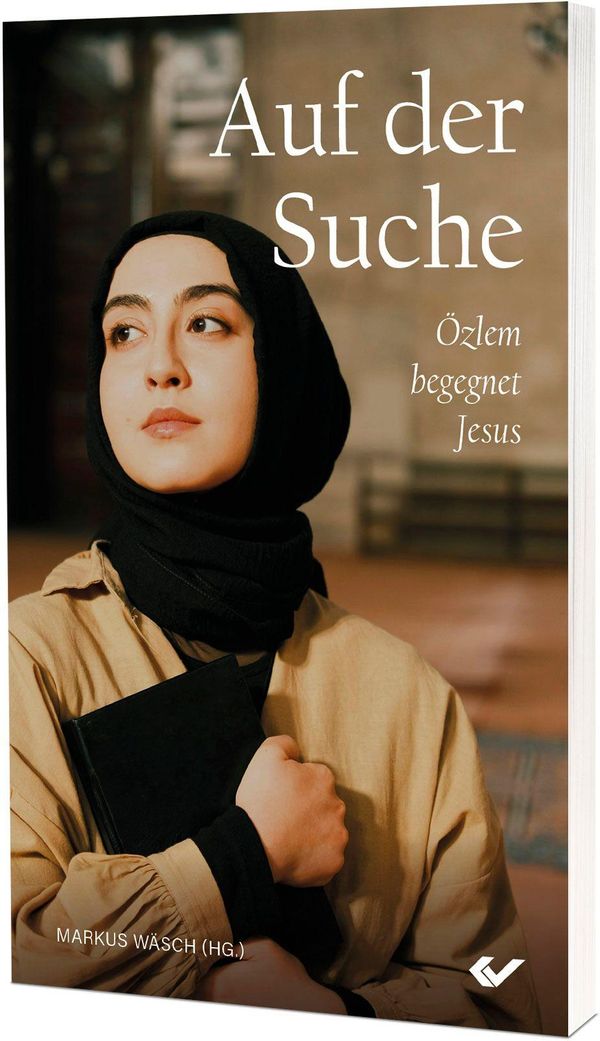 Auf der Suche - Özlem begegnet Jesus - Markus Wäsch (Buch)