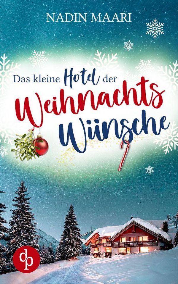 Das kleine Hotel der Weihnachtswünsche - Nadin Maari (Buch)