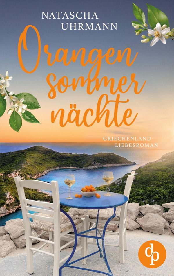 Orangensommernächte | Ein Griechenland-Liebesroman - Natascha Uhrmann