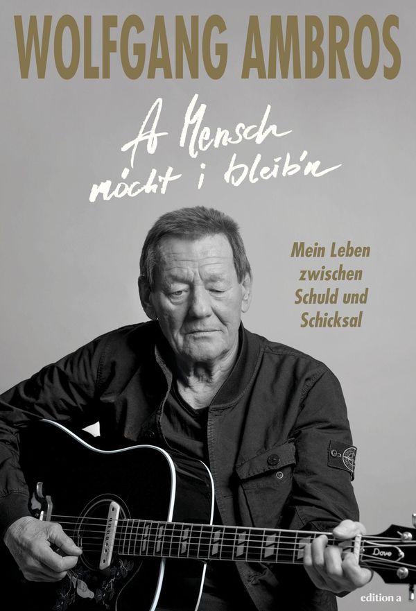 A Mensch möcht i bleibn - Wolfgang Ambros (Buch)