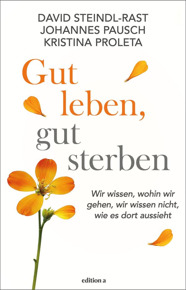 Gut leben, gut sterben - David Steindl-Rast (Buch)