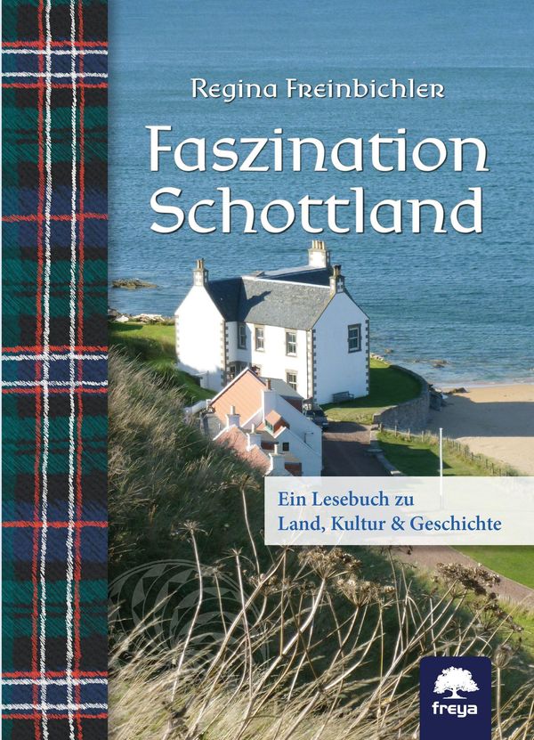 Faszination Schottland - Regina Freinbichler (Buch)