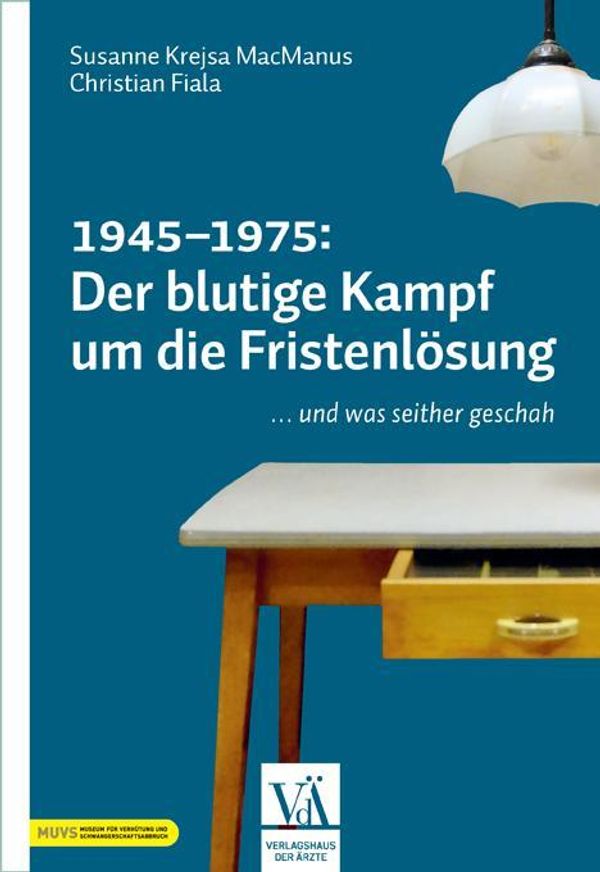 1945-1975: Der blutige Kampf um die Fristenlösung (Buch)