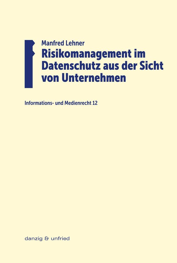 Risikomanagement im Datenschutz aus der Sicht von Unternehmen (Buch)