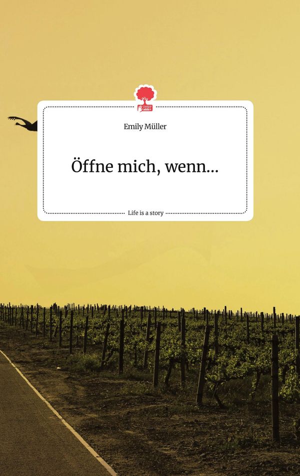 Öffne mich, wenn... Life is a Story - story.one - Emily Müller (Buch)