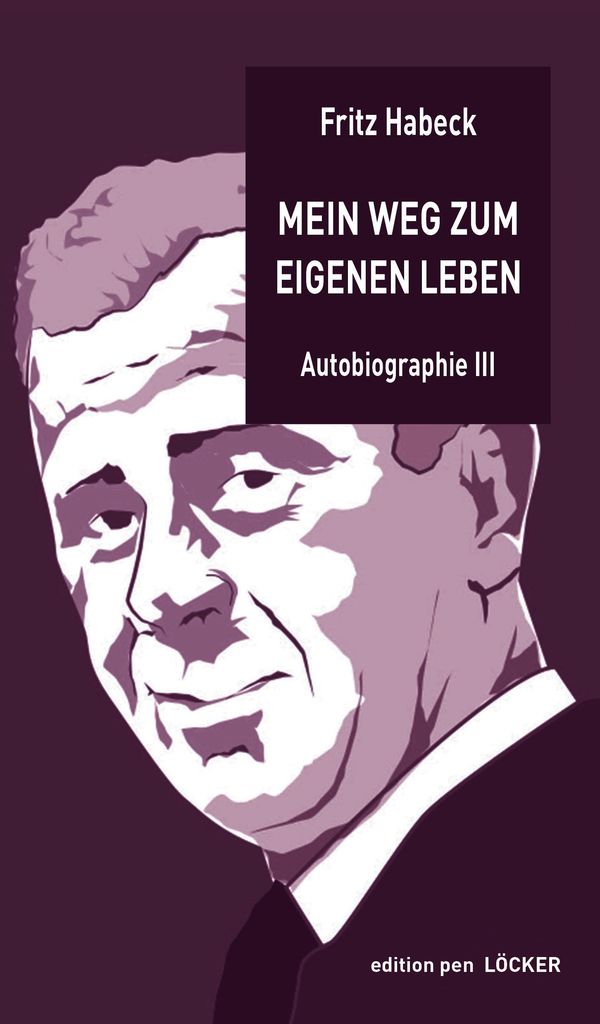 Mein Weg zum eigenen Leben - Fritz Habeck (Buch)