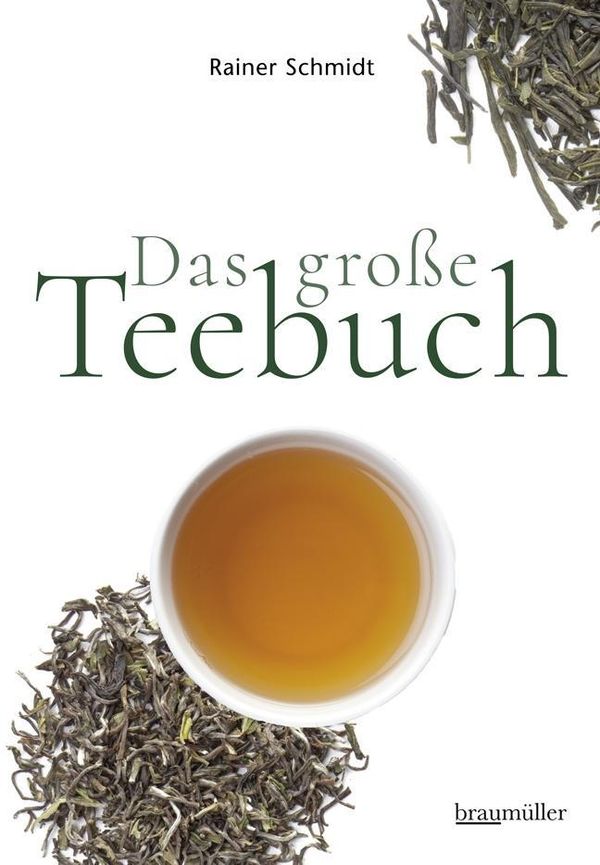 Das große Teebuch - Rainer Schmidt (Buch)