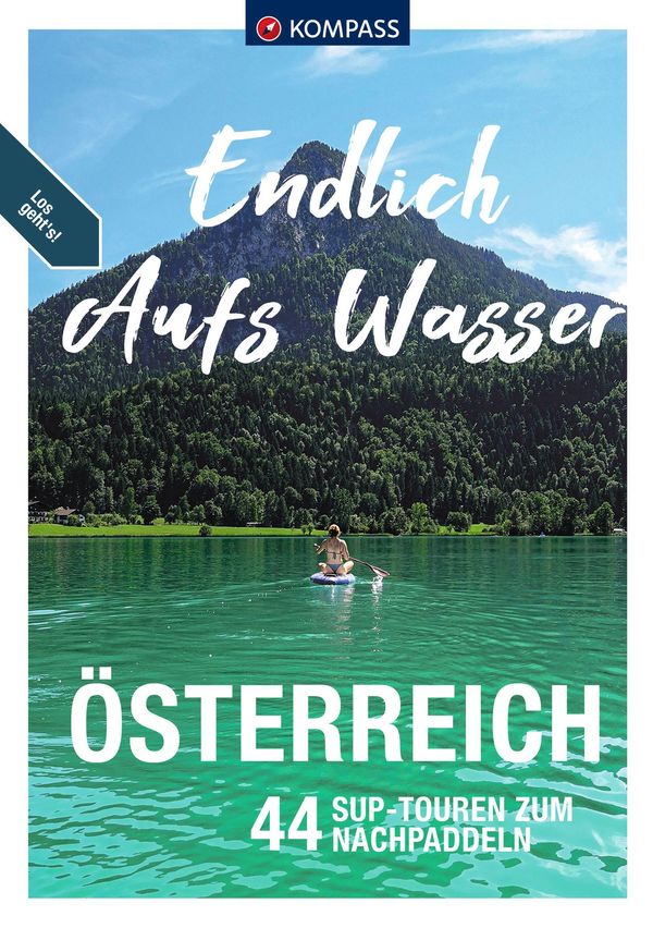 KOMPASS Endlich Aufs Wasser - Österreich - Katharina Winklehner (Buch)