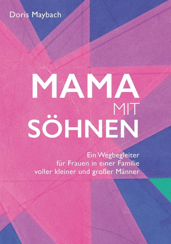 Mama mit Söhnen - Doris Maybach (Buch)