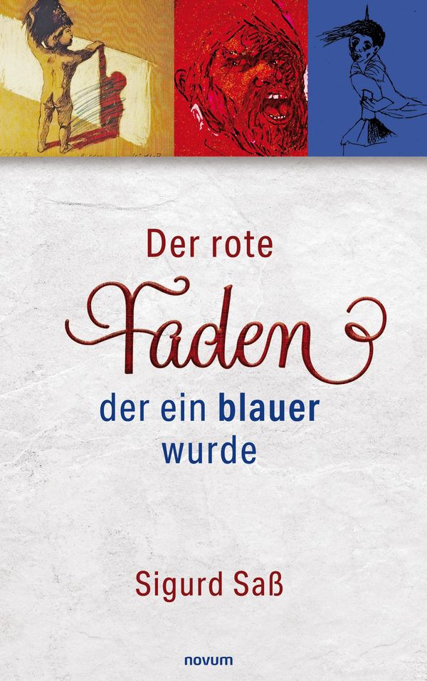Der rote Faden, der ein blauer wurde - Sigurd Saß (Buch)