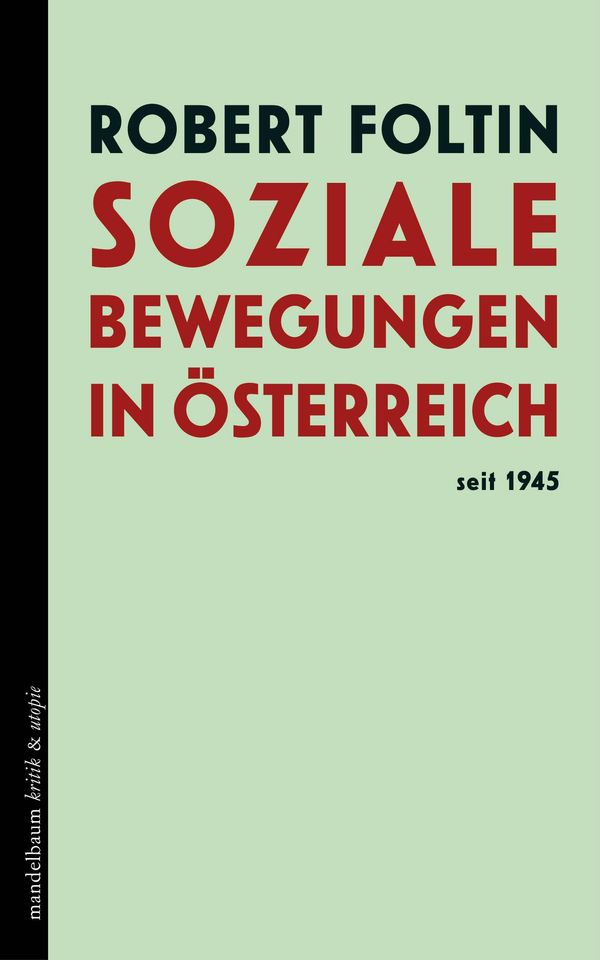 Soziale Bewegungen in Österreich seit 1945 - Robert Foltin (Buch)