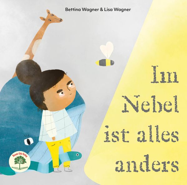 Im Nebel ist alles anders - Bettina Wagner (Buch)
