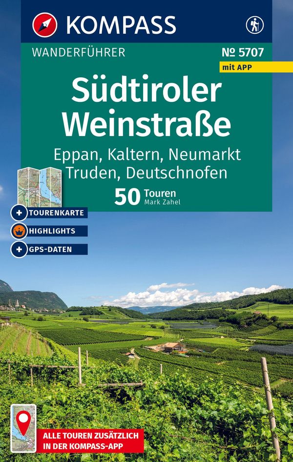 KOMPASS Wanderführer Südtiroler Weinstraße, 50 Touren mit Extra-Tou...