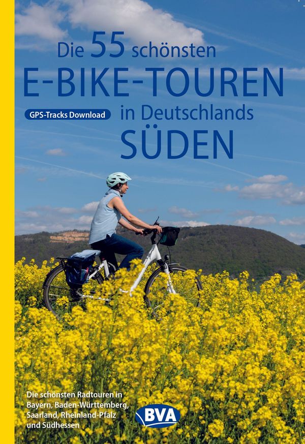 BVA Die 55 schönsten E-Bike Touren in Deutschlands Süden (Buch)