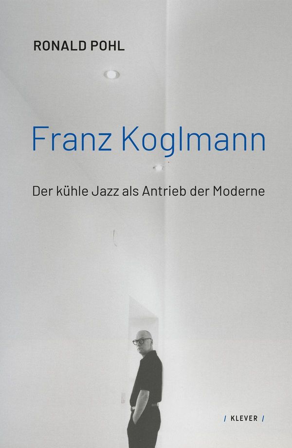 Franz Koglmann - Ronald Pohl (Buch)