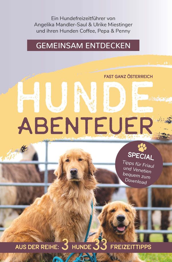 Gemeinsam Entdecken: Hundeabenteuer in (fast) ganz Österreich (Buch)