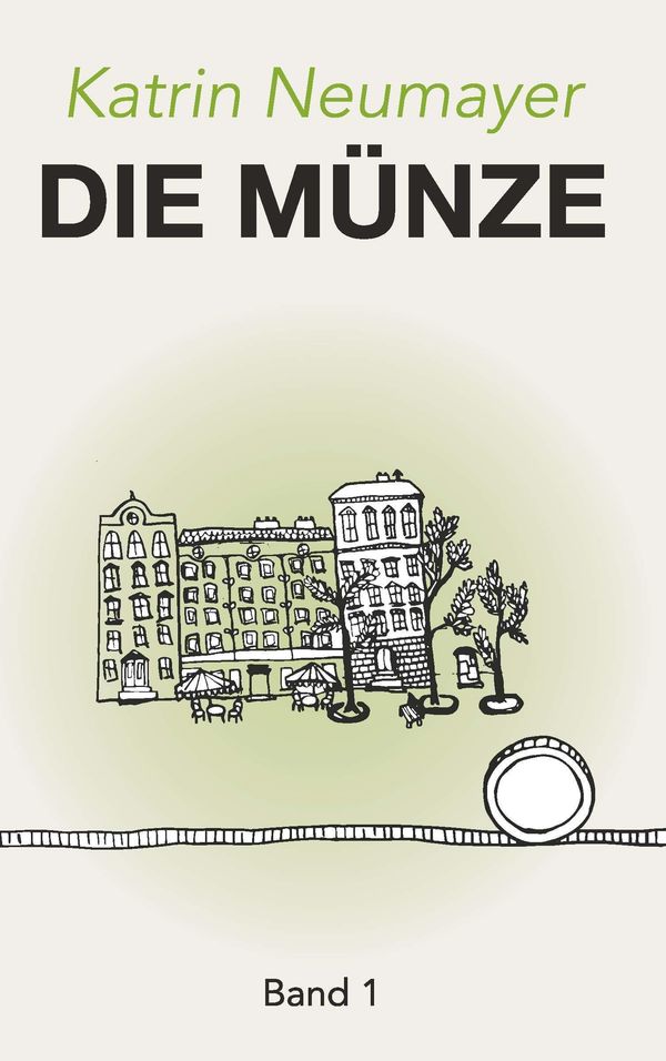 Die Münze - Katrin Neumayer (Buch)