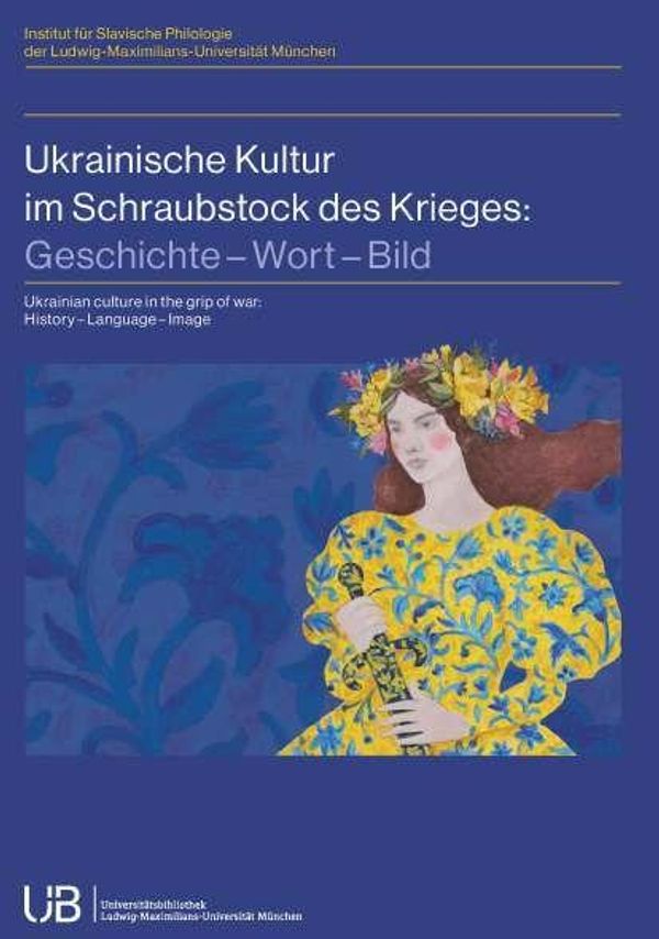 Ukrainische Kultur im Schraubstock des Krieges (Buch)