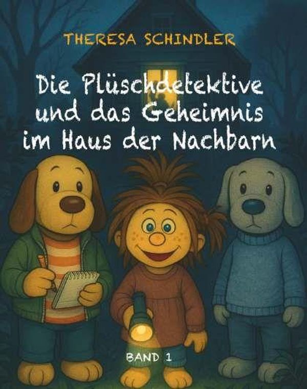 Die Plüschdetektive und das Geheimnis im Haus der Nachbarn (Buch)