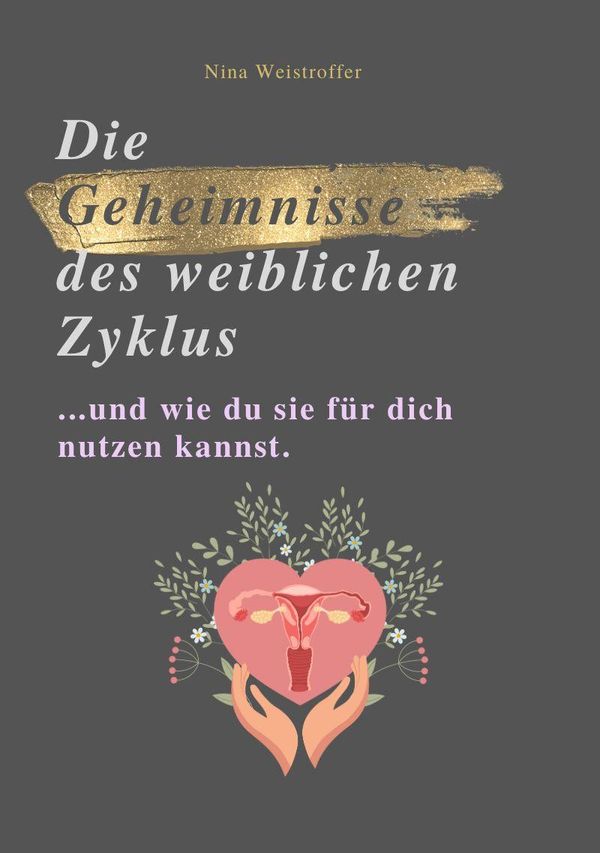 Die Geheimnisse Des Weiblichen Zyklus (Buch)