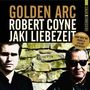 Robert Coyne & Jaki Liebezeit: Golden Arc (180g) (handsigniert von Robert Coyne), LP