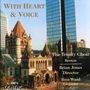 : Trinity Choir - With Heart & Voice, CD