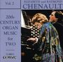 : Elizabeth & Raymond Chenault - 20th Century Organ Music for Two Vol.2, CD