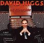 : David Higgs at Riverside, CD