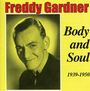 Freddy Gardner (1910-1950): Body & Soul 1939 - 1950, CD