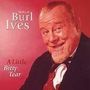 Burl Ives: Little Bitty Tear, CD