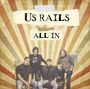 US Rails: All In, CD